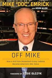Amazon.com: Off Mike: How a Kid from Basketball-Crazy Indiana Became  America's NHL Voice: 9781629378039: Emrick, Mike, Allen, Kevin, Olczyk,  Eddie: Books