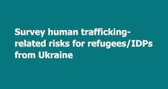 Survey launched on trafficking related risks with war in Ukraine ...