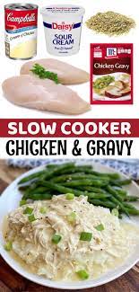 The Best Slow Cooker Chicken Gravy Dinner Recipe Easy Crockpot Chicken Chicken Crockpot Recipes Easy Chicken Crockpot Recipes