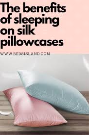 The Irresistible Benefits For Sleeping On A Silk Pillowcase Beds Island Silk Pillowcase Pillow Cases Silk Pillowcase Benefits