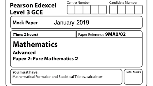 Edexcel A Level Pure Mathematics 2 January 2019 Mock Set 1 Paper 2 Exam Walkthrough Gce New Spec Youtube