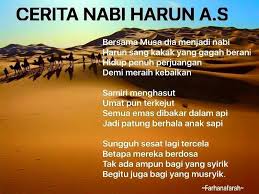 Dalam kisah nabi musa, nabi harun sebenarnya juga ada di sana mendampingi saudaranya saat melakukan. 25 Kisah Ringkas Nabi Dan Rasul Azhan Co