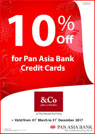 You have a lot of options to choose from like signature visa credit card, yatra sbi credit card hdfc regalia credit card and diners club black credit card to name a few. Drop Down To The Steuart By Citrus With Your Pan Asia Bank Credit Card And Get 10 Off On Your Foods