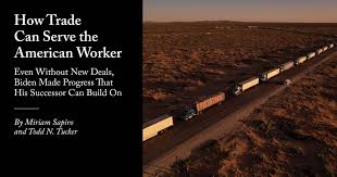 How Trade Can Serve the American Worker | Foreign Affairs