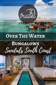 See The New Over The Water Bungalows At Sandals South Coast In Whitehouse Jamaica You Don T Need To Tr Sandals South Coast Water Bungalow Overwater Bungalows