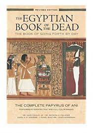 Check spelling or type a new query. Pdf Download Read The Egyptian Book Of The Dead The Book Of Going Forth By Day The Complete Papyrus Of Ani Featuring Integrated Text And Fill Color Images History Mythology Books History