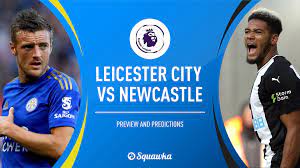 Leicester city v newcastle united. Leicester Vs Newcastle Prediction Preview Team News Premier League