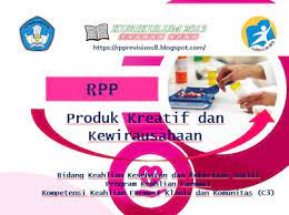 Rpp dan silabus smk produk kreatif dan kewirausahaan kelas 12 k13 revisi 2017. Rpp Produk Kreatif Dan Kewirausahaan Kelas 11 Smk Kurikulum 2013 Revisi 2017 Perangkat Kurikulum 2013 Revisi 2018