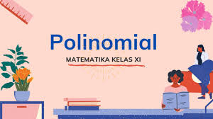 Anda akan membaca tentang contoh soal dan pembahasan aplikasi trigonometri dalam kehidupan sehari hari. Polinomial Penjelasan Serta Contoh Soal Tambah Pinter