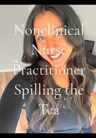 Non-Clinical Nurse Practitioner Insights and Advice