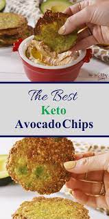 The Best Keto Avocado Chips Avacado Recipes Avocado Chips Avocado Recipes Breakfast
