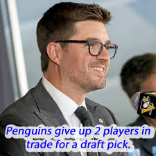 Penguins give up 2 players to get their man at the draft