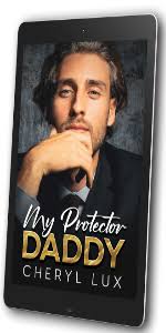 My Protector DADDY: A Single Dad Enemies To Lovers Romance