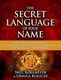 Mishkin's marriage to patricia sheppard ended in divorce. The Secret Language Of Your Name Unlock The Mysteries Of Your Name And Birth Date Through The Science Of Numerology By Neil Koelmeyer 9781582703503 Booktopia