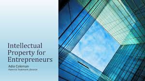 Intellectual Property for Entrepreneurs