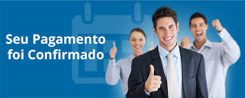 Resultado de imagem para PAGAMENTO CONFIRMADO