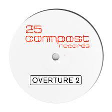 25 Compost Records - Overture 2 EP (Ltd. Ed​.​) | Compost Records