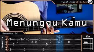 Maybe you would like to learn more about one of these? Ost Jelita Sejuba Anji Menunggu Kamu Cover Fingerstyle Tab Chord Tutorial Gitar Youtube