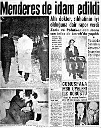 Bu ziyaret sırasında kutsal emanetler bölümünü de ziyaret etmek istediğinde, görevlilerden kutsal emanetlerin sarayın ahır bölümüne. Menderes Neden Idam Edildi Genc Yorum Dergisi