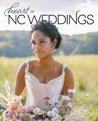 Heart of NC Weddings 2023 by Triangle Media Partners 