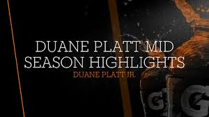 Duane Platt Mid Season highlights