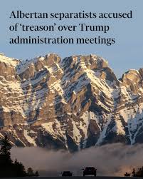 Canadian politicians have blasted Albertan separatists for meeting with  Trump administration officials to seek support for their breakaway  movement, with one provincial leader branding the talks as 'treason'.  https://ft.trib.al/oGqES71