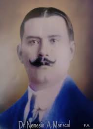 DR. NEMESIO ANTONIO MARISCAL, destacada personalidad a quien todos los  araneños le deben su más profundo reconocimiento. El partido liberal, luego  de haber batallado arduamente por alcanzar el poder, por fin llegó