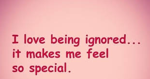View these quotes and picture quotes about being ignored to get some inspiration and strength for facing the situation and moving on in life. Not Ignoring You I Work Quotes Being Ignored Sayings And Quotes Best Quotes And Sayings Dogtrainingobedienceschool Com