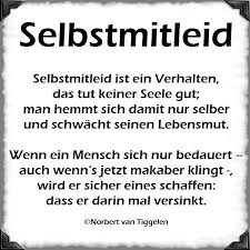 Mit Einem Klick Auf Dieses Gedicht Besuchen Sie Das Buch Weisheiten Von Norbert Van Tiggelen Indem Weitere Ahnliche Weisheiten Spruche Gedichte Und Spruche