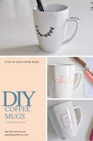 Customize your mug you can design your mug with multiple images, add text, and place your. 3 Ways To Make Diy Sharpie Coffee Mugs