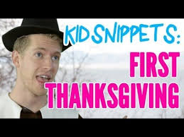Kids Are Asked To Describe What They Think The 1st Thanksgiving Would Have Been Like Adults Reenact Hilar Kid Snippets Kids Talking Really Funny