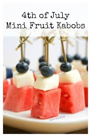 Cold appetizers on a stick recipes. Easy 4th Of July Mini Fruit Kabobs Red White Blue Num S The Word