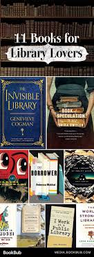 These Books About Libraries Would Make Perfect Gifts For The Bookworm In Your Life Book Worms Books Library Books