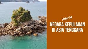 Saat ini terdapat 11 negara di asia tenggara, termasuk indonesia, malaysia, singapura, dan thailand. Negara Kepulauan Di Asia Tenggara Indonesia Paling Luas