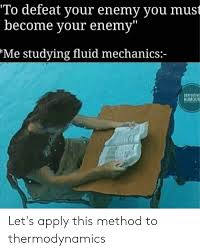 Fluid Mechanics Meme Google Search Funny Memes Homeschool Memes Studying Memes