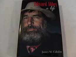 Edward Abbey: A Life: Cahalan, James M.: 9780816519064: Amazon.com: Books