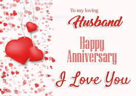 Anniversary Sms For Husband In English Anniversary Wishes For Husband Happy Anniversary Wishes Happy Anniversary Husband On this 25th occasion of our wedding anniversary, i want to say to you that a man like you only comes along once in a lifetime.