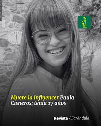Falleció Paula Cisneros, influencer de 17 años, más conocida en redes por  su lema: Yo lo puedo todo. La adolescente murió después de un año luchando  con el cáncer que padecía. Su