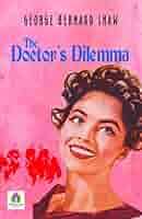 Buy The Doctor's Dilemma Book Online at Low Prices in India