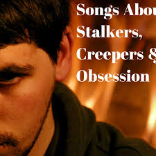 I've been popping pills like there is nothing wrong, yeah. 156 Songs About Stalkers And Obsession Spinditty