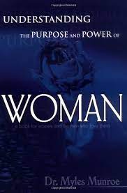 On june 10, 2020 by bro. Understanding The Purpose And Power Of Woman English Edition Ebook Myles Munroe Amazon De Kindle Shop