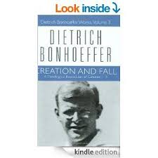 Required For Theology And Ethics Of God And The Environment Class Fall 2014 Creation And Fall Dietrich Bonhoef Dietrich Bonhoeffer Bonhoeffer Bible Software