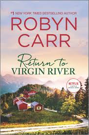 Virgin river is an american romance drama web television series, based on the virgin river novels by robyn carr. Return To Virgin River A Novel A Virgin River Novel 19 Carr Robyn Amazon De Bucher