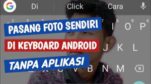Setelah foto dipilih, klik ikon stiker (kotak tersenyum) pada bagian atas. Cara Pasang Foto Sendiri Di Keyboard Oppo A3s Tanpa Aplikasi Tanpa Root Youtube