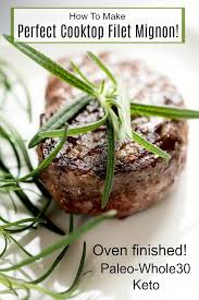 To develop a phenomenal crust on filet mignon, sear it in a very hot, heavy pan, preferably of cast iron or carbon steel. Perfect Cooktop Filet Mignon The Organic Kitchen Blog And Tutorials