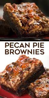 Thanksgiving Combining Chocolate Pecanpie Brownies Recipes Dessert Looking Mashup Recipe Pecan Yu Thanksgiving Desserts Delicious Desserts Desserts