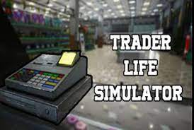 Trader life simulator — is a game in which you play for a person who lost his job in a large distribution company. Trader Life Simulator Free Download