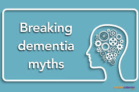 It's a collection of symptoms that result from damage to the brain dementia is not a natural part of ageing. Breaking Dementia Myths Romain Coleman Solicitors