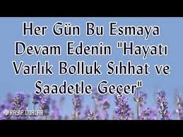 Her Gun Bu Esmaya Devam Edenin Hayati Varlik Bolluk Sihhat Ve Saadetle Gecer Kayip Dualar Youtube Dualar Hayat Ilham Veren Alintilar