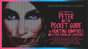 Peter and the Pocket Guide to Hunting Vampires and Other Demon Like  Creatures (TV Movie 2024)
